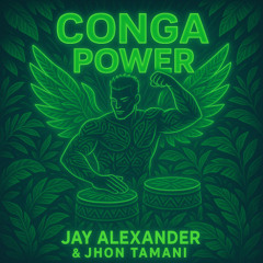 Congas Power - JhonTamani & Jay Alexander (OriginalMix Extended)