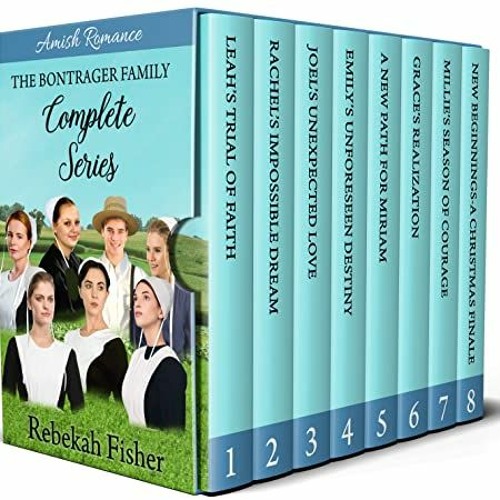 [VIEW] PDF 📥 The Bontrager Family Complete Series: 8-Book Amish Romance Box Set (Inc