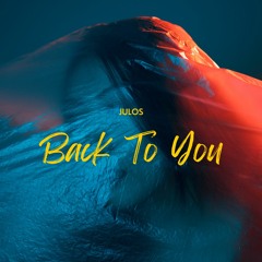 Julos - Back To You