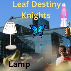 Lamp - Leaf Destiny Knights