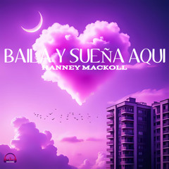 BAILA Y SUEÑA AQUI