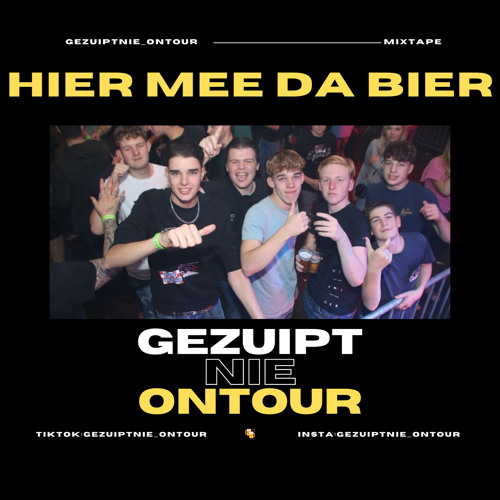 Hier mee da bier - gezuiptnie_ontour mixtape