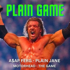 Plain Game (Motorhead - The Game X A$AP Ferg - Plain Jane)