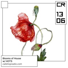 Blooms Of House w/ HOTS 13.06.24