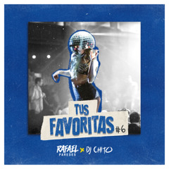 Tus Favoritas #6