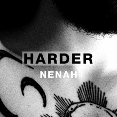 Harder Podcast #102 - Nenah