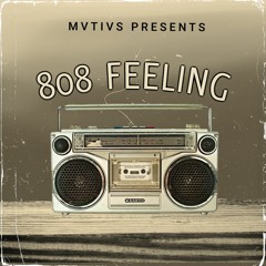 MVTIVS - 808 FEELING (Construction Kits)