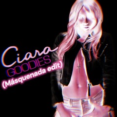 Goodies (Masquenada edit)