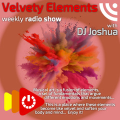 DJ Joshua @ Velvety Elements Radio Show 275