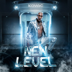 NEW LEVEL - KOVAC (SET MIX)