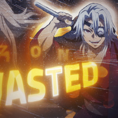 Wasted | Audio Edit