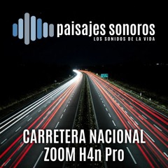 Tráfico Carretera Nacional [Zoom H4n Pro, RODE NT4]