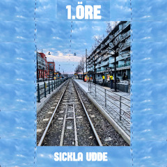 1. ÖRE, Johan Paulson & Loops R Us - SICKLA UDDE