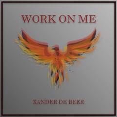 Work On Me