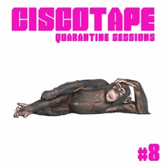 Ciscotape08 - Quarantine Sessions