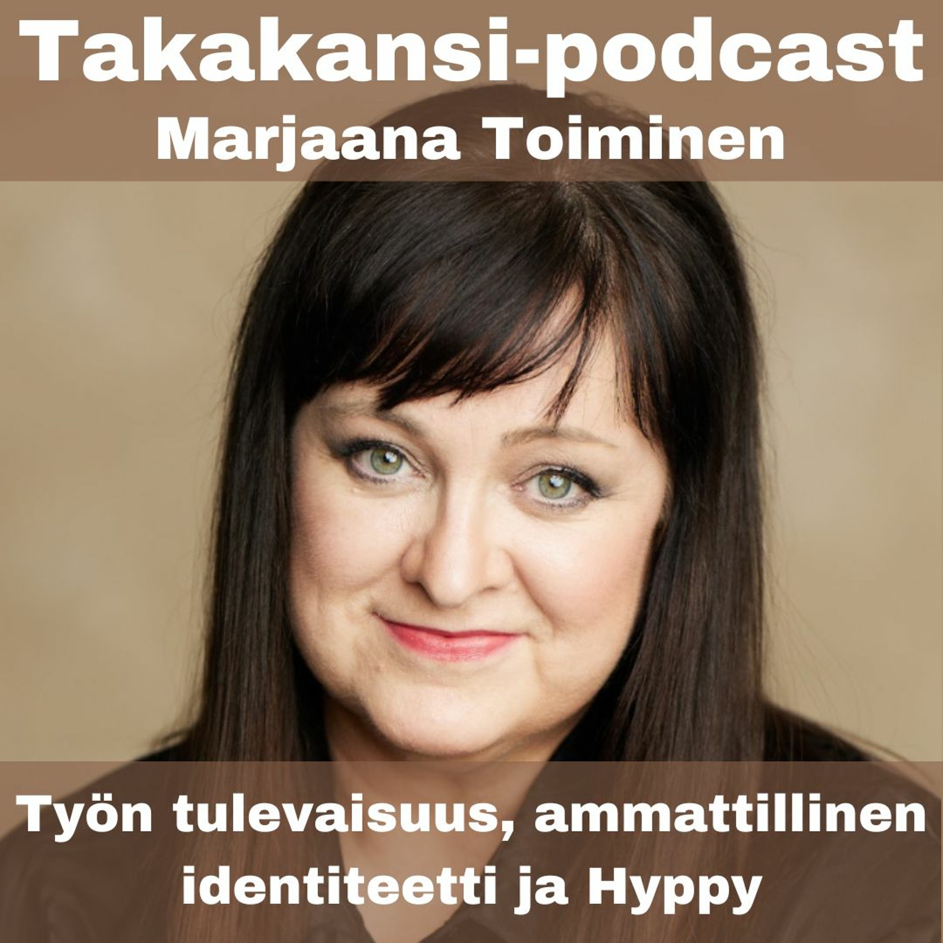 Marjaana Toiminen - Työn tulevaisuus, ammattillinen identiteetti ja Hyppy