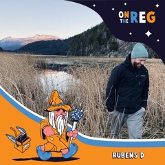 RUBENS D //(On The Reg)_OTR PODCAST AUGUST 2021 #74