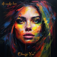 Choose You ft Sonieka Vackia