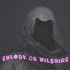 Eulogy on Wilshire (Sunset Demos Outtake)