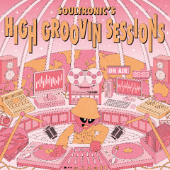 High Groovin Sessions