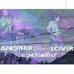 ALONESOMEDAY feat. Dann Corona on Lead Vocals