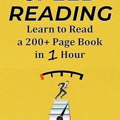 Stream ~Read~[PDF] Speed Reading: Learn to Read a 200+ Page Book in 1 Hour (Mental Performance)
