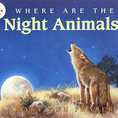 [Download] KINDLE 🎯 Where Are the Night Animals? (Let's-Read-and-Find-Out Science 1)