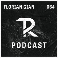 Florian Gian: Podcast Set 064
