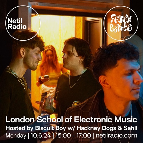 Fresh Beats Radio Show #28 with Biscuit Boy, Hackney Dogs & Sahil - Netil Radio