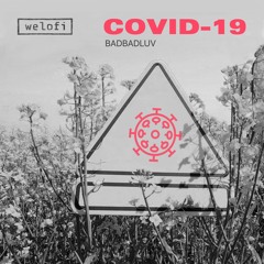Premiere: BADBADLUV - COVID-19