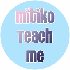 Mitiko - I Like What You Doing