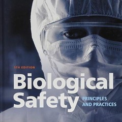 free read✔ Biological Safety: Principles and Practices (ASM Books)