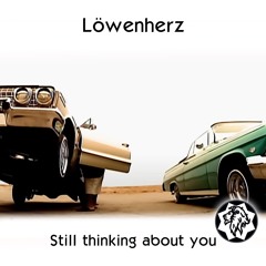 Löwenherz - Still Thinking About You