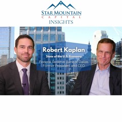 Robert Kaplan, Former Federal Reserve Bank of Dallas CEO, Discusses State of the U.S. Economy