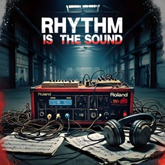 Rythm Is The Sound