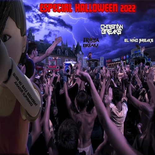 SESION HALLOWEEN 2022( CHRISTIAN BREAKS , NIÑOBREAKS FT TROYA BREAKS )