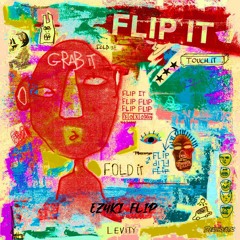 Levity - Flip It (ez4ki Hard Flip) [FREE DOWNLOAD]