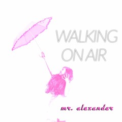 Walking On Air (Original Mix)