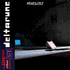 staticity [Deltarune; The Same Same Other [NEW] Puppet]