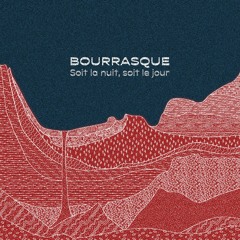 Bourrasque - Soit la nuit, soit le jour / Marches / Une fillette à quatorze ans