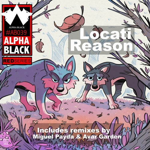 PREMIERE: Locati - Reason (Original Mix) [Alpha Black]