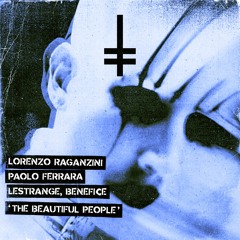Lorenzo Raganzini, Paolo Ferrara, LeStrange, Benefice - The Beautiful People