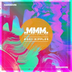 MMM#001 - RIPPLES