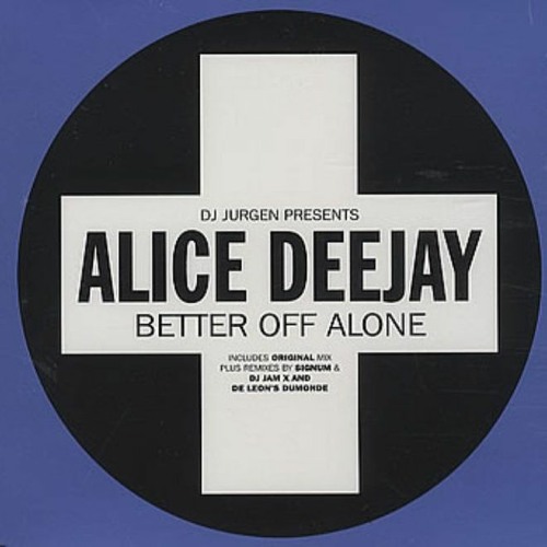 Bettter OFF Alone (DEXX Plasma Mix) (DEXX UNRELEASED 2022)