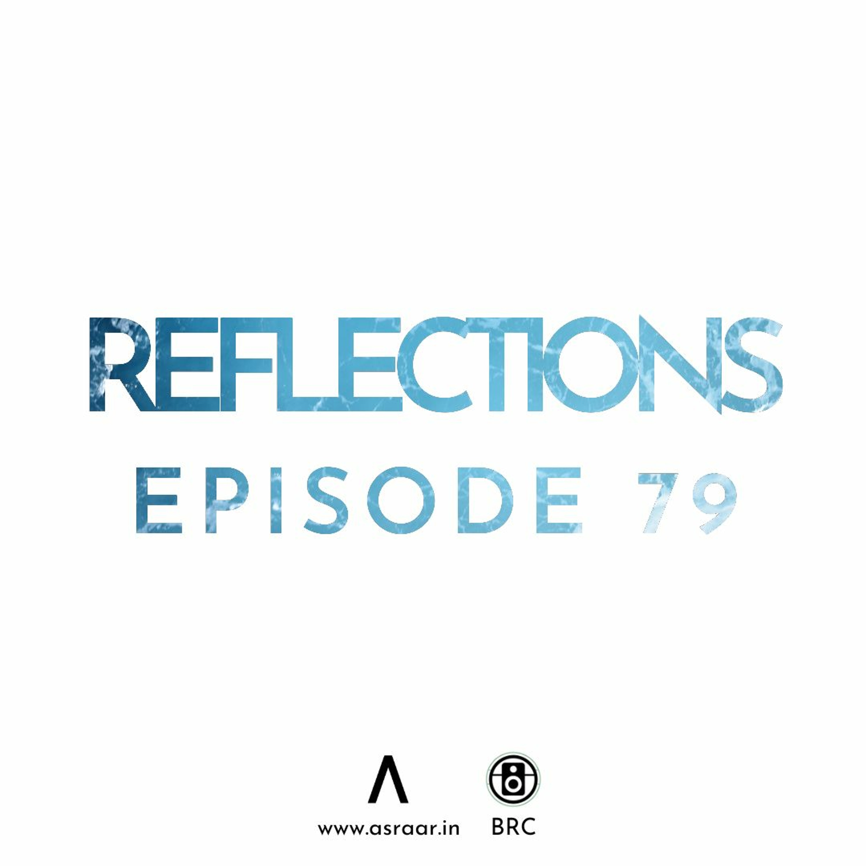 Reflections with Asraar