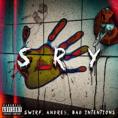 SRY (feat. Andre$, Bad Intentions)