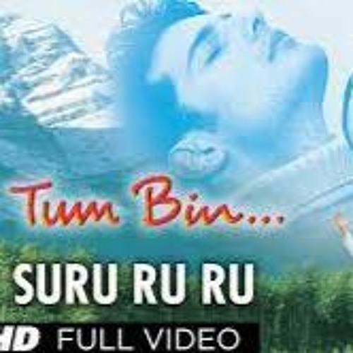 Suru Ru | Tum Bin | Farrukh Atiq | Sonu Nigam