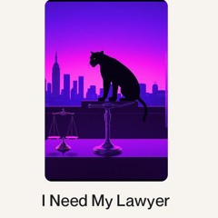 I Need My Lawyer.wav