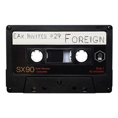 EAK Invites #29 Foreign