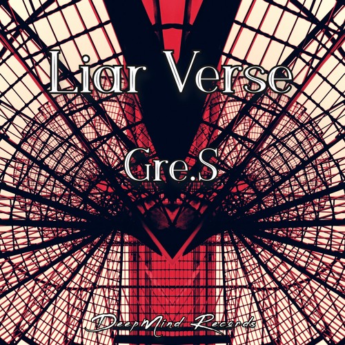 Gre.S - Liar Verse (Original Mix)